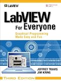 LabVIEW for Everyone: Graphical Programming Made Easy and Fun (3rd Edition)