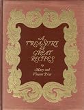 A TREASURY OF GREAT RECIPES BY MARY AND VINCENT PRICE - FAMOUS SPECIALTIES OF THE WORLD'S FOREMOST RESTAURANTS ADAPTED FOR THE AMERICAN KITCHEN/COPYRIGHT 1965 FIFTH PRINTING