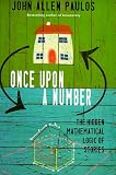 Once Upon a Number: The Hidden Mathematical Logic of Stories (Allen Lane Science)