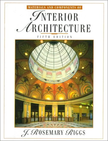 Materials and Components of Interior Architecture (5th Edition)