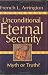 Unconditional Eternal Security: Myth or Truth?