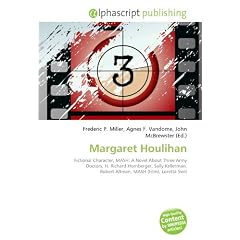 Margaret Houlihan: Fictional Character, MASH: A Novel About Three Army Doctors, H. Richard Hornberger, Sally Kellerman, Robert Altman, MASH (Film), Loretta Swit