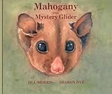 Mahogany the mystery glider
