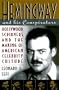 Hemingway and His Conspirators: Hollywood,Scribners, and the Making of American Celebrity Culture