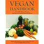 Vegan Handbook: Over 200 Delicious Recipes, Meal Plans, and Vegetarian Resources for All   Ages (Vegetarian Journal Reports Series, 2nd Bk.)