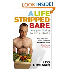 A Life Stripped Bare: My Year Trying To Live Ethically