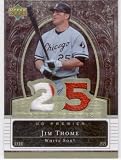 2007 Upper Deck Premier Patches Dual Gold #JT - Jim Thome - Chicago White Sox - Serial #d 08/52 - Game Used Jersey Swatch