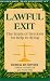 Book Lawful Exit: The Limits of Freedom for Help in Dying