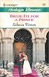Bride Fit for a Prince  (High Society Brides / Twin Brides)