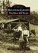 Houston County The First 100 Years  (AL) (Images of America)