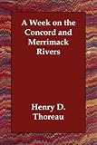 A Week on the Concord and Merrimack Rivers