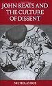 John Keats and the Culture of Dissent