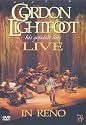 Gordon Lightfoot - His Greatest Hits - Live In Reno [2000] [DVD]