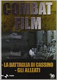 Combat Film #04 - La Battaglia Di Cassino / Gli Alleati