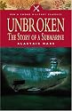 Unbroken: The Story of a Submarine (Pen & Sword Military Classics)