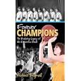 Forever Champions: The Enduring Legacy of the Edmonton Grads Women's Basketball Team (Recordbooks) by Richard Brignall