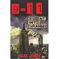 9-11Descent into Tyranny: The New World Order's Dark Plans to Turn Earth into a Prison Planet
