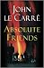 Absolute Friends (Kindle Edition)