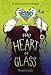 The Heart of Glass (Tales from the Five Kingdoms)