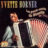 Revue Yvette Horner  / Les Grands Succès Du Musette /Vol.1, /Vol.2