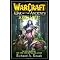 Warcraft Fiction and Games: Chronological Based on Universe History