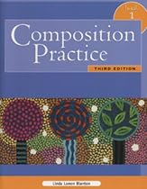 Composition Practice, Book 1: A Text for English Language Learners, Third Edition Composition Practice, Book 1: A Text for English Language Learners, Third Edition