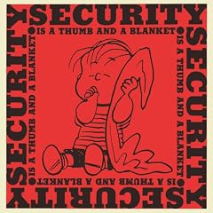 Security is a Thumb and a Blanket