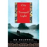 City of Tranquil Light: A Novel
