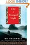 City of Tranquil Light: A Novel