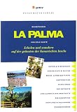 La Palma  - Erholen und Wandern auf der gr&uuml;nsten der Kanarischen Inseln - Rolf Goetz