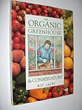 The organic greenhouse & conservatory