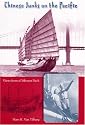 Chinese Junks in the Pacific: Views from a Different Deck (New Perspectives on Maritime History and Nautical Archaeolog) (New Perspectives on Maritime History and Nautical Archaeology)