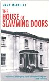 The House of Slamming Doors