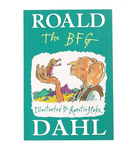 The BFG by Roald Dahl