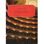 La traviata: Melodramma in Three Acts, Libretto by Francesco Maria Piave The Piano-Vocal Score (The Works of Giuseppe Verdi: Piano-Vocal Scores) book cover