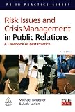 Risk Issues and Crisis Management in Public Relations: A Casebook of Best Practice (PR In Practice) Image of Risk Issues and Crisis Management in Public Relations: A Casebook of Best Practice (PR In Practice)