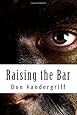 Raising the Bar: Creating and Nurturing Adaptability to Deal with the Changing Face of War