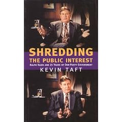 Shredding the Public Interest: Ralph Klein and 25 Years of One-Party Government