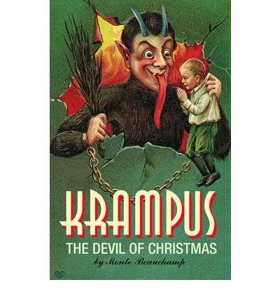 [(Krampus!: The Devil of Christmas )] [Author: Monte Beauchamp] [Feb-2011]