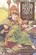 The Druid Craft Tarot: Use the Magic of Wicca and Druidry to Guide Your Life [With 78 Card Deck of Tarot Cards]