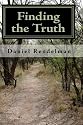 Finding the Truth: Discover the Path to the Abundant Life (Volume 1)