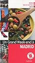 Un grand week-end à Madrid