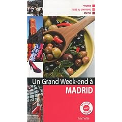 Un grand week-end � Madrid