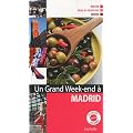 Un grand week-end � Madrid
