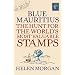 Blue Mauritius: The Hunt for the World's Most Valuable Stamps