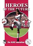 The Ajax Soccer Education: 7-12 Years