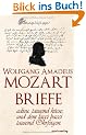 Mozart-Briefe. adieu.tausend k�sse, und dem lacci bacci tausend Ohrfeigen