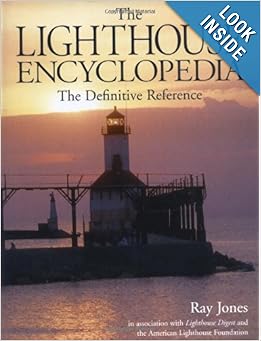 The Lighthouse Encyclopedia: The Definitive Reference (Lighthouses (Globe)) by Ray Jones