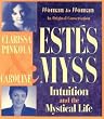 Intuition and the Mystical Life: Intuition, Power, and the Mystical Life