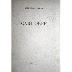 Carl Orff, Idee und Werk,